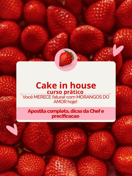 Morangos do amor curso prático